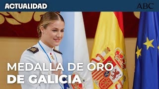 La Princesa Leonor recibe la Medalla de Oro de Galicia: «Aquí está mi hogar, donde acaba el mar»