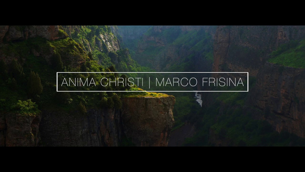 Anima Christi  Marco Frisina  Lyrics   Paroles  Pques  Ascension