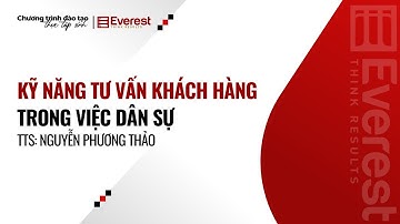 [ĐÀO TẠO] Kỹ năng tư vấn khách hàng trong việc dân sự - TTS Nguyễn Phương Thảo