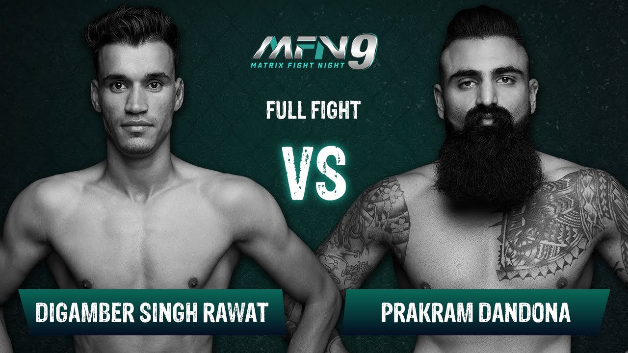 Digamber Singh Rawat VS Prakram Dandona I Full Fight I MFN 9 - YouTube