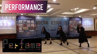 PERFUME - MUGEN MIRAI x IF YOU WANNA x SPENDING ALL MY TIME DANCE COVER BY PERFAME DAY 1 [12/01/19]