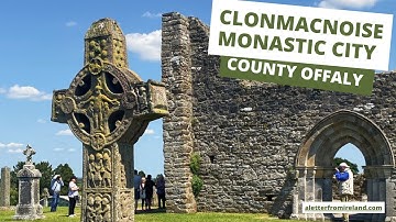 Clonmacnoise Monastic City, County Offaly, Ireland