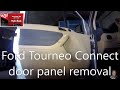 Ford Tourneo/ Transit Connect  door panel removal