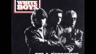 White Boys-Play that funky music
