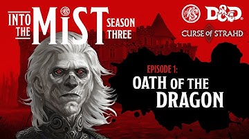Curse of Strahd Liveplay 🧛‍♂️(2021) - S3, Ep1: Oath of the Dragon | Into the Mist | RealmSmith