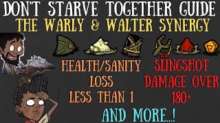 The Walter & Warly Synergy Dont Starve Together Guide