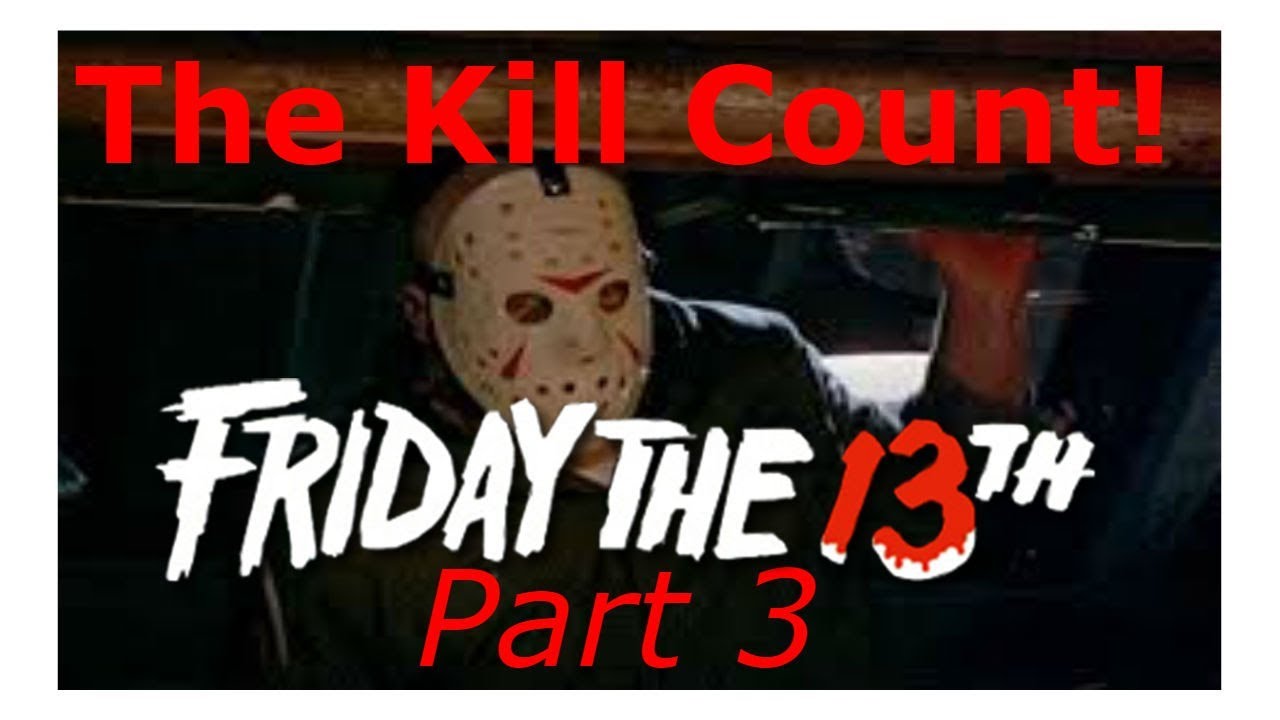 Friday The 13th Part 3 Kill Count - YouTube