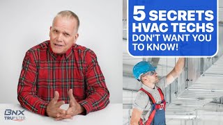 5 Secrets HVAC Techs Don't Want You to Know