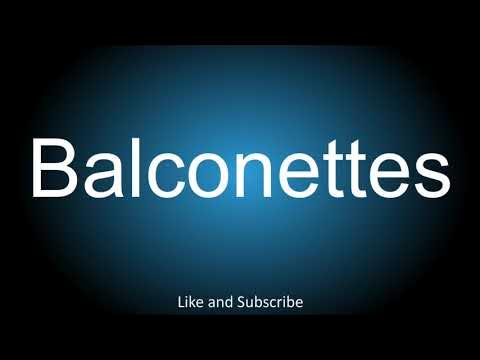 How to correctly pronounce - Balconettes. 