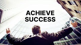 Achieve Success | Inspirational Quotes