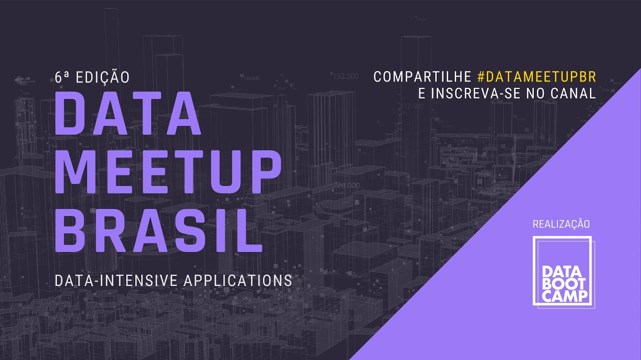 Data Meetup Brasil #6 - YouTube