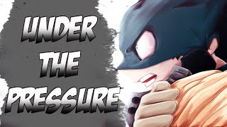 Boku No Hero Academia Season 4「AMV」- Under The Pressure (The Score)