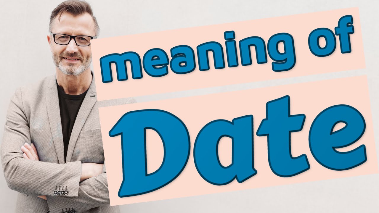 Date | Meaning of date - YouTube