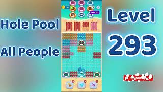 Hole Pool All People Level 293 🕳️🎯 | Easy Start Gameplay & Satisfying Puzzle | Go Answer