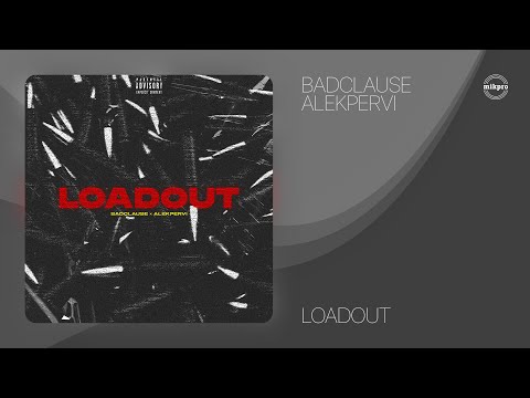 BadClause x Alekpervi — LOADOUT (Rəsmi Audio)