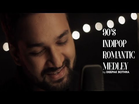 90s Indipop Romantic Medley | Deepak L Bothra