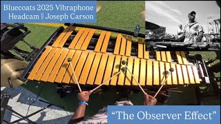 Bluecoats 2025 Vibraphone Cam - The Observer Effect - Joseph Carson