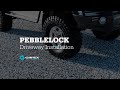 PebbleLock - Driveway Paving -  Easy Install Guide