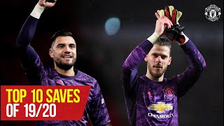 Stories of 19/20 | Top 10 Saves | David De Gea & Sergio Romero | Manchester United