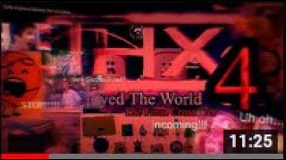 THX Logo Destroyed The World 4: The Final Crossover