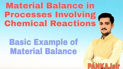 Material balance involving Chemical Reactions Diploma sem 3 Industrial Stoichiometry