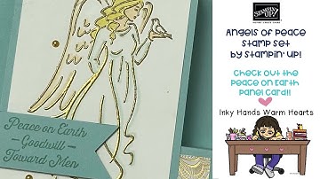 Angels of Peace Set - Stampin’ Up! - Fun Fold Peace on Earth Panel Card - Inky Hands Warm Hearts