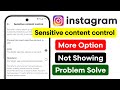More Option Not Showing On Instagram Sensitive Content Control | Instagram More Options Enable/On
