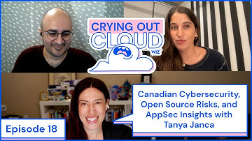 Canadian Cybersecurity, Open Source Risks, and AppSec Insights with Tanya Janca