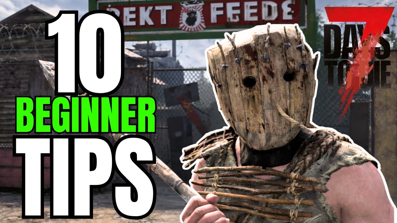 10 Tips & Tricks I Wish I Knew Sooner for 7 Days to Die - YouTube