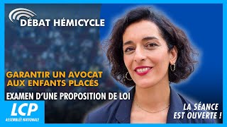 Garantir un avocat aux enfants placés : examen d'une proposition de loi | La séance est ouverte !