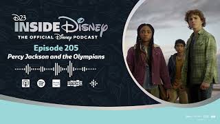 D23 Inside Disney Episode 205 | Percy Jackson and the Olympians and A Look Back & A Look Ahead