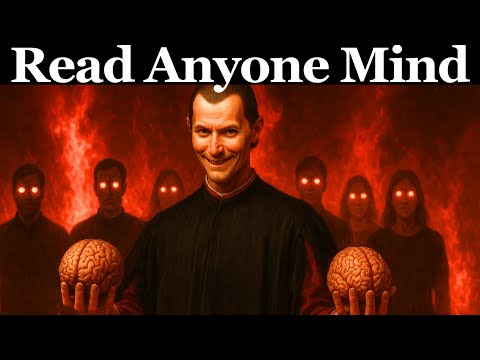 How To Read Minds In Business And Politics | Machiavelli's Teachings