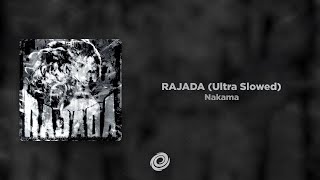Nakama - RAJADA (Ultra Slowed)