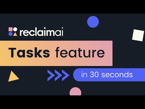 Reclaim.ai Tasks | Task Management App for Google Calendar