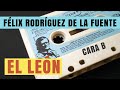 EL LEÓN cara B Félix Rodríguez de la Fuente