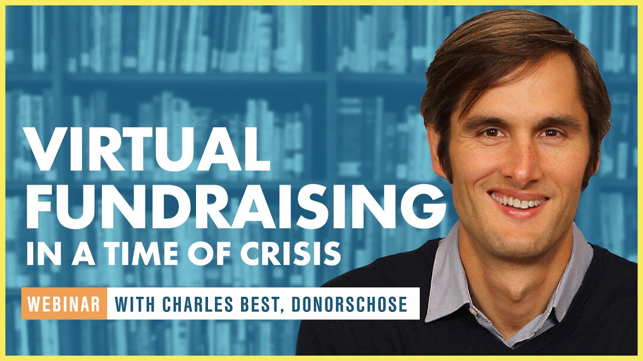 Virtual Fundraising in Times of Crisis with Charles Best