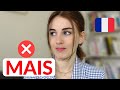 Stop saying mais in french  use these alternatives instead