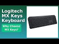 REVIEW (2025): Logitech MX Keys Keyboard. Features.