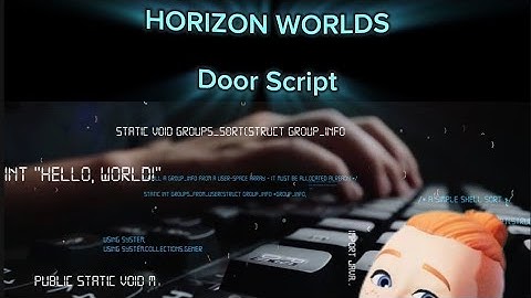 HORIZON WORLDS: OPENING & CLOSING DOOR SCRIPT TUTORIAL