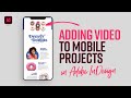 Learn how to add videos to a mobile project in Adobe InDesign