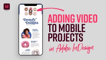 Learn how to add videos to a mobile project in Adobe InDesign