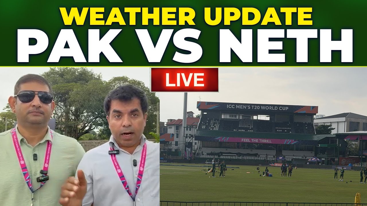 Live 🔴 Colombo | Weather Update | Pak Vs Neth | Playing Xi