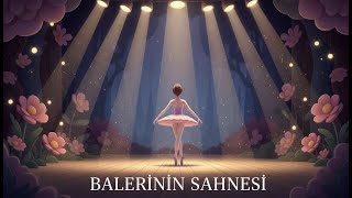 Balerinin Sahnesi Hayallerle Dans Eden Minik Balerin Çocuklar İçin Animasyon Şarkı
