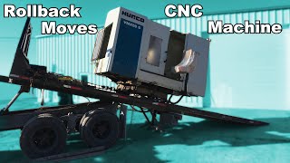 Rollback Repair and CNC Machine Moving