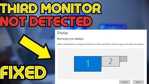 How to Fix Third Monitor Not Detected in Windows 11