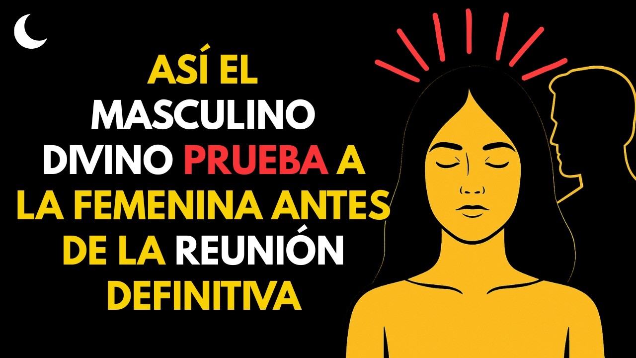 La Prueba Más Difícil Antes de la Reunión de LLAMAS GEMELAS (Pocos la Superan) | Irradia tu Energía