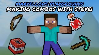 STEVE IS THE BEST CHARACTER IN THE GAME! Roblox Marvellous Playgrounds!