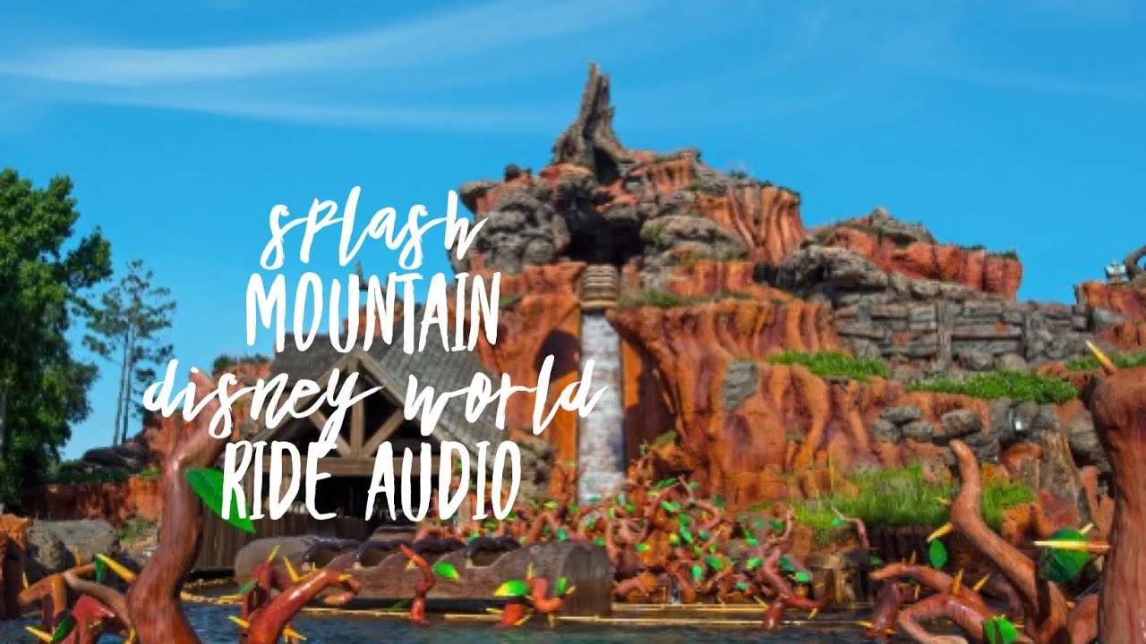 Splash Mountain Disney World Ride Audio - YouTube
