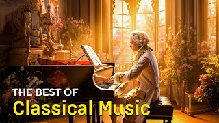 Best classical music. Music for the soul: Mozart, Beethoven, Schubert, Chopin, Bach ...