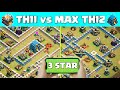 How to 3 star max Th12 with Th11 | Th11 vs Max Th12 3 star attack strategy || Th11 vs Th12 .... coc